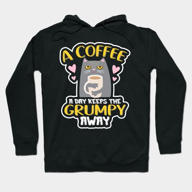 a coffee a day keeps the grumpy away funny cat Hoodie by TheDesignDepot